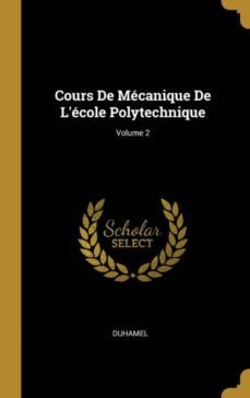 cours de mecanique de lecole polytechnique; volume 2-9780270567663