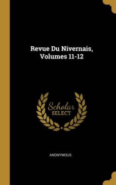 revue du nivernais, volumes 11-12-9780270685763