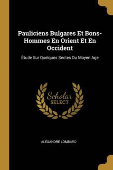 pauliciens bulgares et bons-hommes en orient et en occident-9780270781663