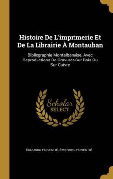 histoire de limprimerie et de la librairie  montauban-9780274111763