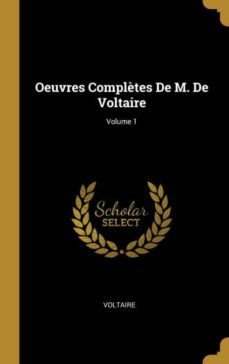 oeuvres complètes de m. de voltaire; volume 1-9780274188963