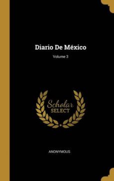diario de mxico; volume 3-9780274240463