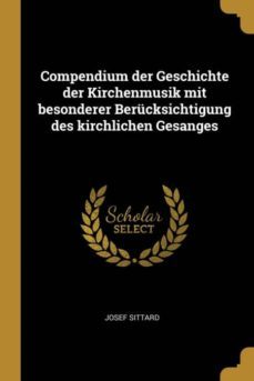 compendium der geschichte der kirchenmusik mit besonderer berucksichtigung des kirchlichen gesanges-9780274325863