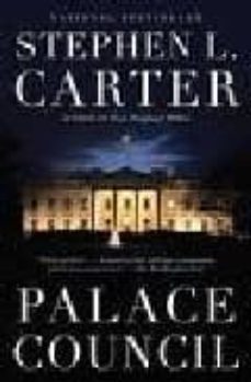 palace council-stephen l. carter-9780307385963