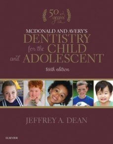 mcdonald and avery's dentistry for the child and adolescent - e-book (ebook)-jeffrey a. dean-9780323287463