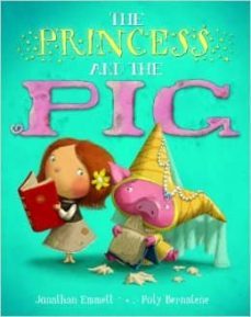 princess and pig-jonathan emmett-9780330512763