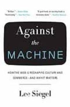 against the machine-lee siegel-9780385522663