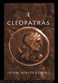 cleopatras-john whitehorne-9780415058063