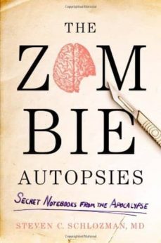 the zombie autopsies-steven c. schlozman-9780446564663