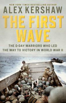 the first wave (ebook)-alex kershaw-9780451490063