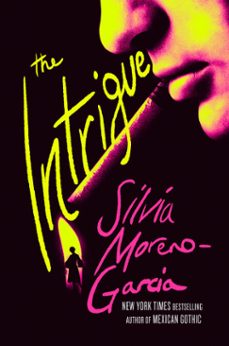 the intrigue (ebook)-silvia moreno garcia-9780593874363