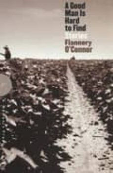 a good man is hard to find-flannery o connor-9780704346963