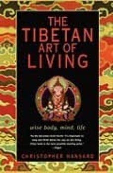 the tibetan art of living: wise body, mind, life-9780743233163