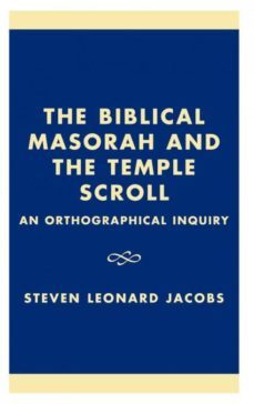 biblical masorah and the temple scroll-9780761823063