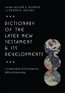 dictionary of the later new testament &amp; its developments (ebook)-9780830867363