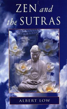 zen and the sutras (ebook)-albert low-9780986631863