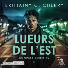 compass - t02: lueurs de l'est (audiolibro)-brittainy c. cherry-9781004146963