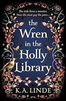 the wren in the holly library (the oak & holly cycle 1)-k. a. linde-9781035044863