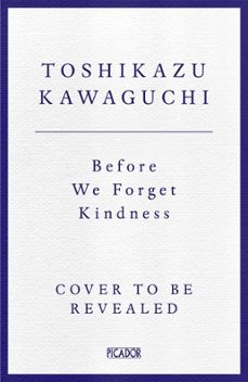 before we forget kindness-toshikazu kawaguchi-9781035046263