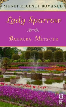 lady sparrow (ebook)-barbara metzger-9781101589663
