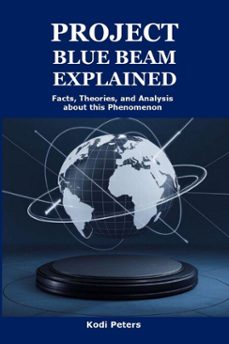 project blue beam explained (ebook)-kodi peters-9781105600463