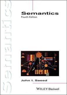 semantics (4th ed.)-john i. saeed-9781118430163