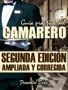 guia practica del camarero (segunda edicion ampliada y corregida) (ebook)-9781370859863