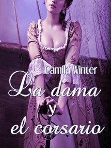 la dama y el corsario (ebook)-camila winter-9781386217763