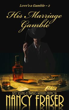 his marriage gamble (ebook)-nancy fraser-9781393644163