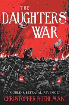 the daughters' war (ebook)-christopher buehlman-9781399608763
