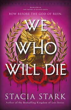 we who will die (ebook)-stacia stark-9781405974363