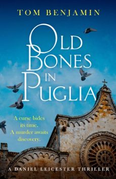 old bones in puglia (ebook)-tom benjamin-9781408724163