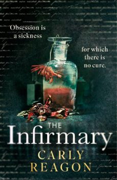 the infirmary (ebook)-carly reagon-9781408733363