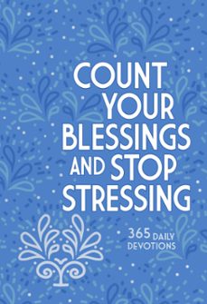 count your blessings and stop stressing (ebook)-ray comfort-9781424566563