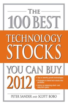 the 100 best technology stocks you can buy 2012 (ebook)-peter sander-scott bobo-9781440532863