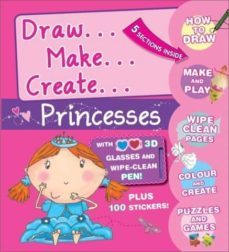 draw, make, create princesses-9781445430263