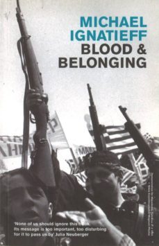 blood and belonging (ebook)-michael ignatieff-9781446425763