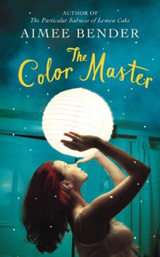 the color master-aimee bender-9781448184163