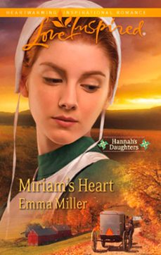 miriam's heart (ebook)-emma miller-9781472022363