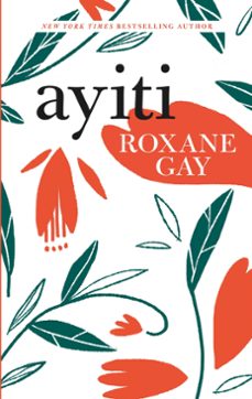 ayiti (ebook)-roxane gay-9781472154163