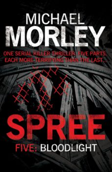 spree part five: bloodlight (ebook)-michael morley-9781472210463
