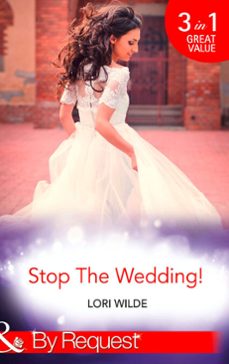 stop the wedding! (ebook)-lori wilde-9781474042963
