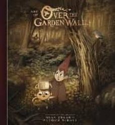 the art of over the garden wall-patrick mchale-9781506703763