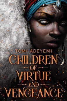 children of virtue and vengeance (ebook)-tomi adeyemi-9781509899463