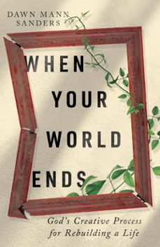 when your world ends (ebook)-dawn mann sanders-9781514008263