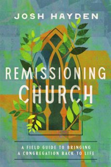 remissioning church (ebook)-josh hayden-9781514010563