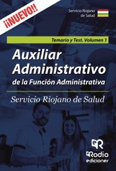auxiliar administrativo de la funcion administrativa. servicio riojano de salud. temario y test. volumen 1 (ebook)-9781524313463