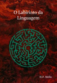 o labirinto da linguagem (ebook)-heyson figueiredo mello-9781526067463