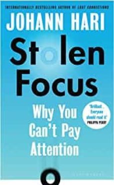 stolen focus: why you can t pay attention-9781526620163
