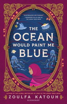 the ocean would paint me blue (ebook)-zoulfa katouh-9781526648563